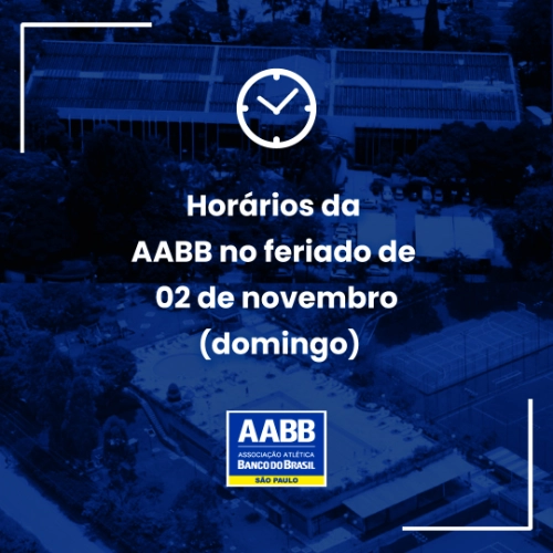 Horários da AABB no feriado de 02 de novembro