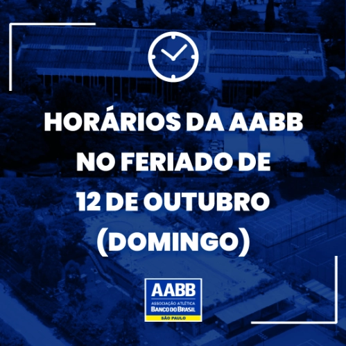 Horários da AABB no feriado de 12 de outubro