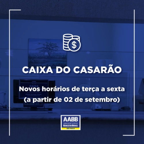 Novos horários do Caixa do Casarão de terça a sexta
