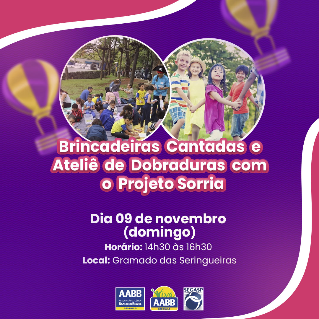 Brincadeiras Cantadas e Ateliê de Dobraduras com o Projeto Sorria