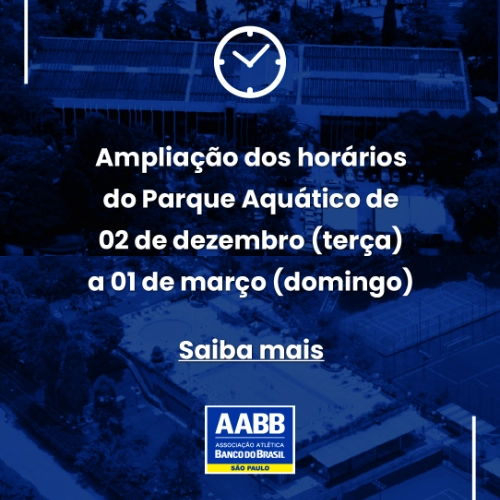 Ampliação dos horários do Parque Aquático – 2025/2026