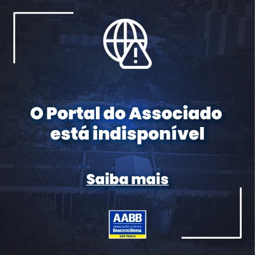 O Portal do Associado está indisponível