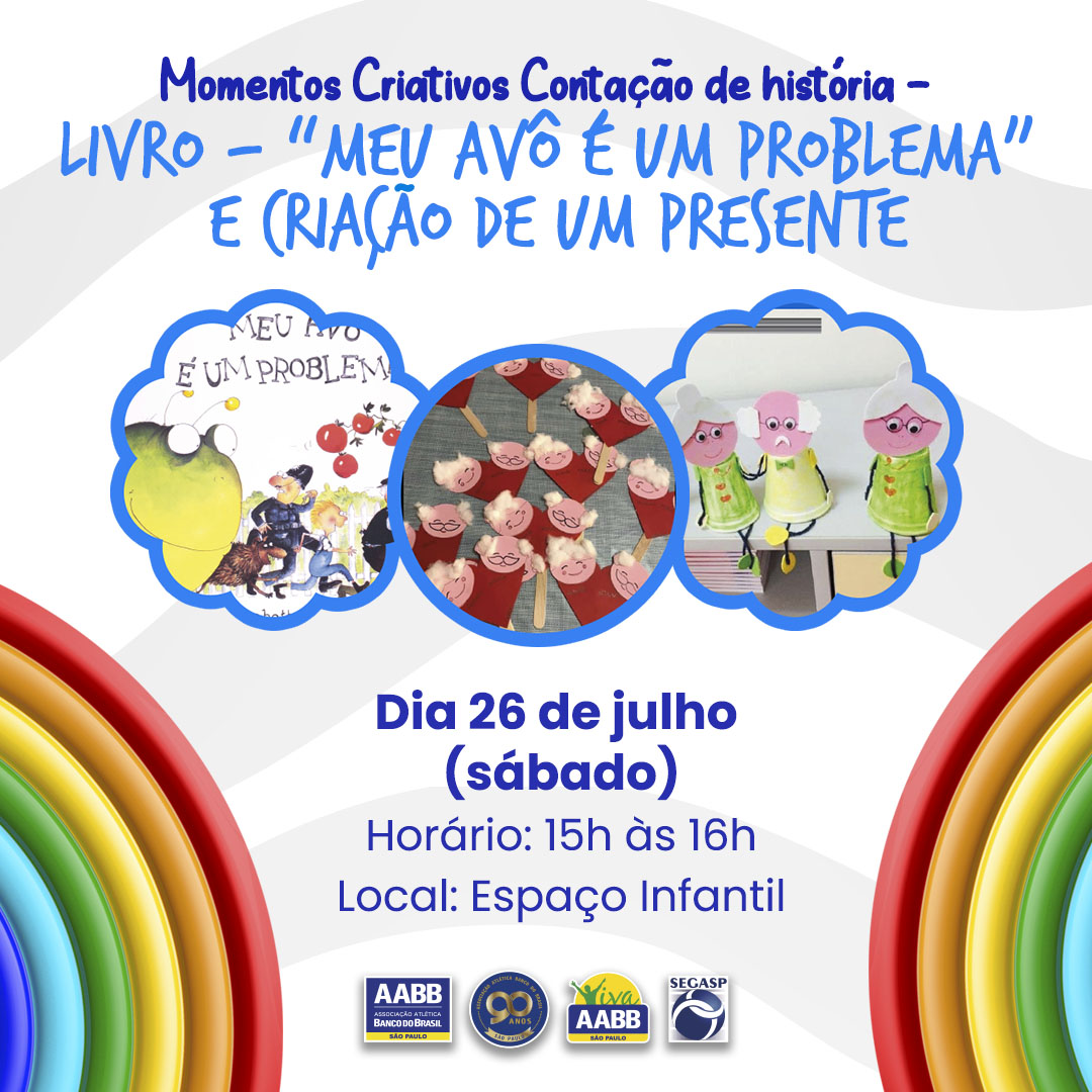 Momentos Criativos – Contação de história – Livro – “Meu avô é um problema” e criação de um presente