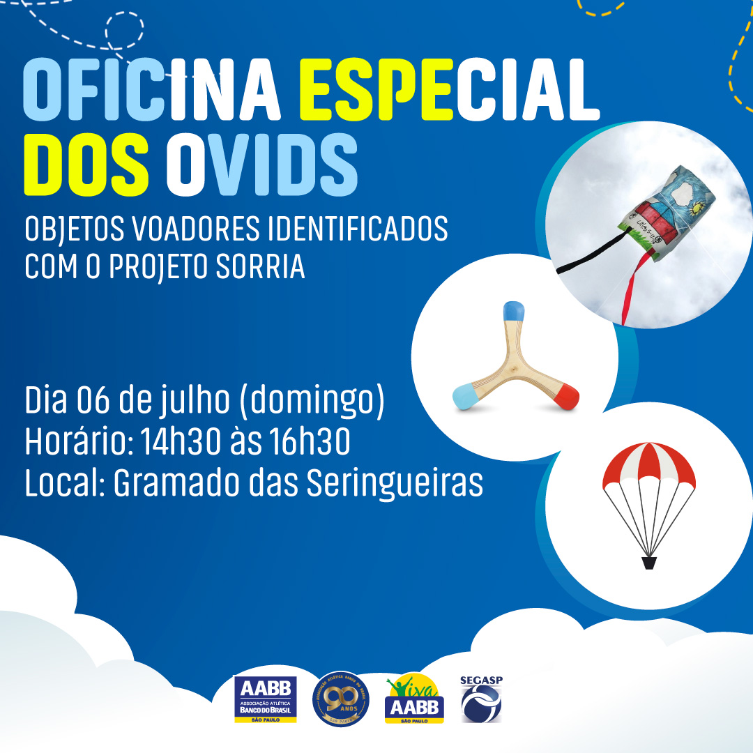 Oficina especial dos OVIDs - Objetos voadores identificados com o Projeto Sorria