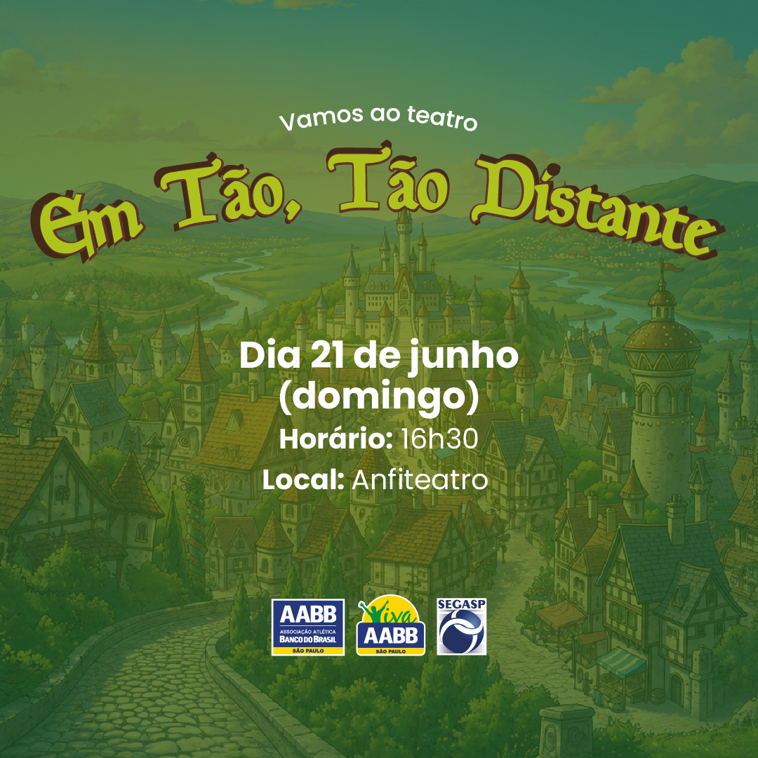 Vamos ao teatro – Em Tão, Tão Distante